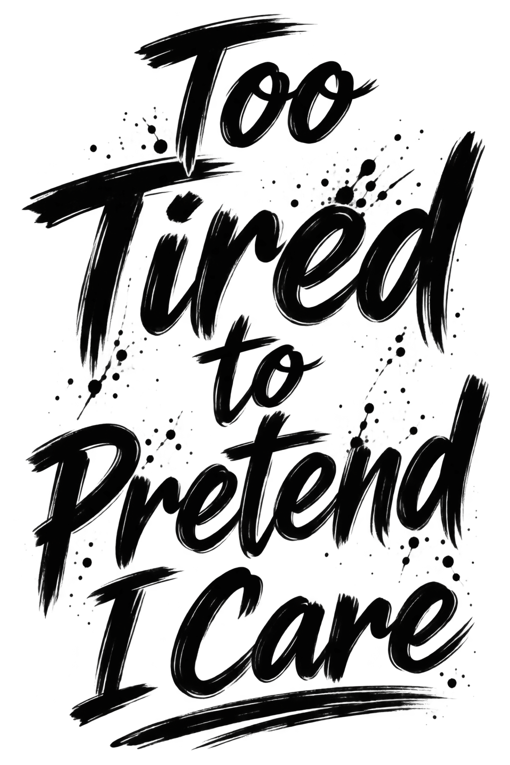 To Tired to Pretend view 2